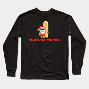 Merry Christmas Mate Long Sleeve T-Shirt